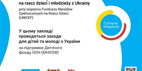 Powiększ grafikę: Plakat z napisem: "W tej placówce realizowane są działania na rzecz dzieci i młodzieży z Ukrainy przy wsparciu Funduszu Narodów Zjednoczonych na Rzecz Dzieci (UNICEF)".